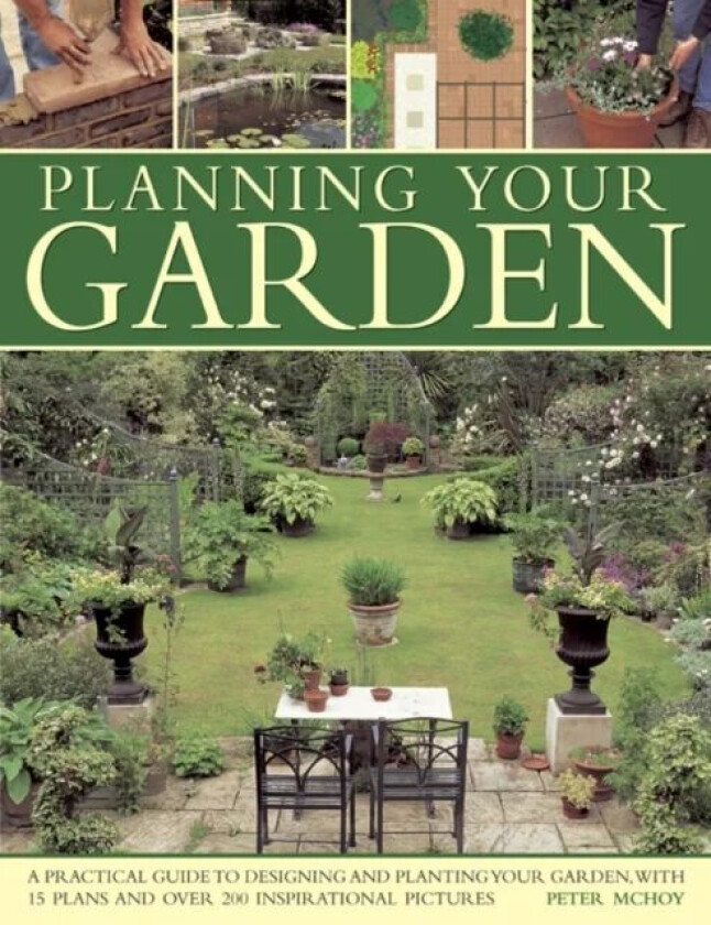 Planning Your Garden av Peter Mchoy