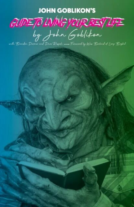 John Goblikon&#039;s Guide to Living Your Best Life av John Goblikon