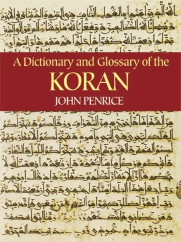 Dictionary and Glossary of the Koran av John Penrice