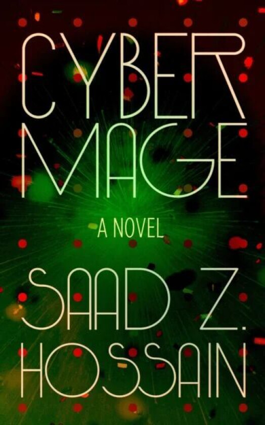 Cyber Mage av Saad Z. Hossain