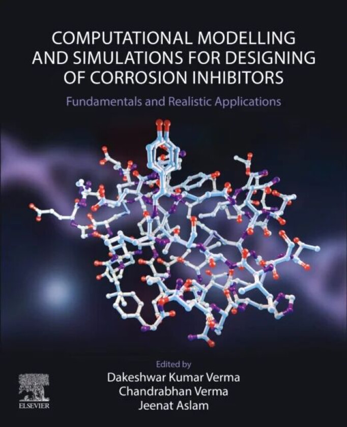 Computational Modelling and Simulations for Designing of Corrosion Inhibitors