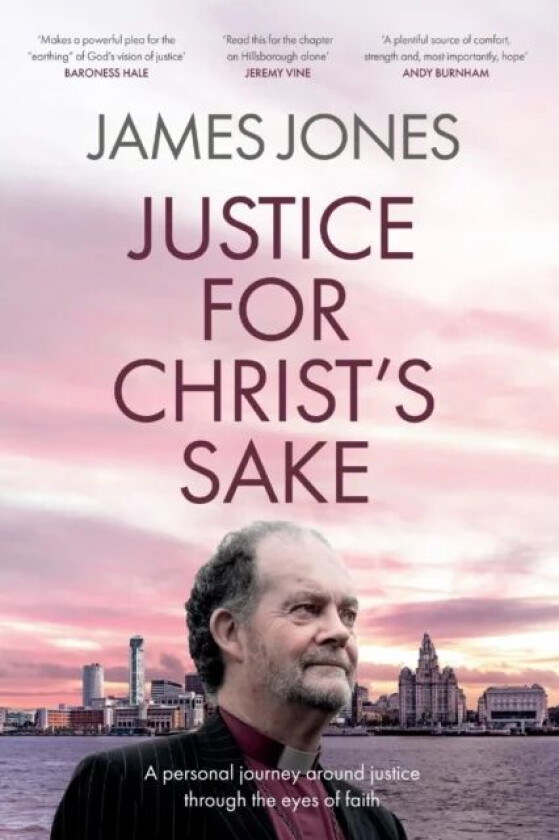 Justice for Christ's Sake av Right Revd James (Author) Jones