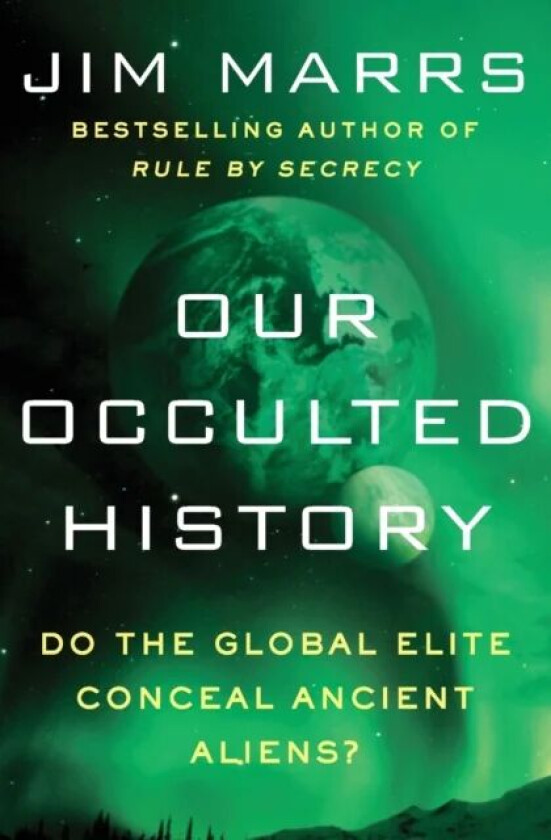 Our Occulted History av Jim Marrs