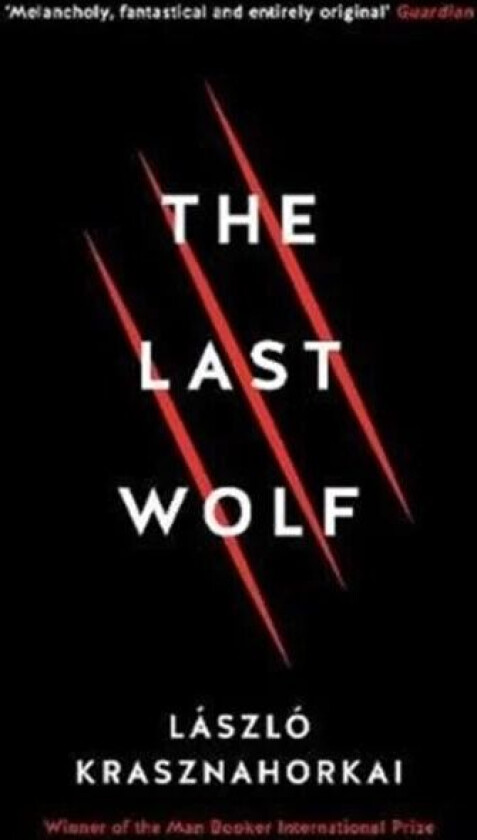 The Last Wolf & Herman av László Krasznahorkai