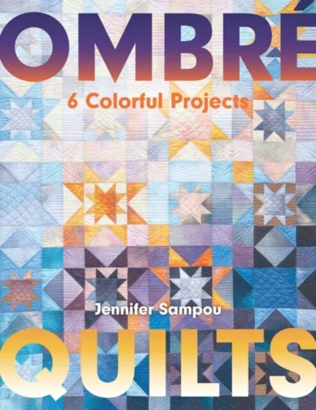 Ombre Quilts av Jennifer Sampou