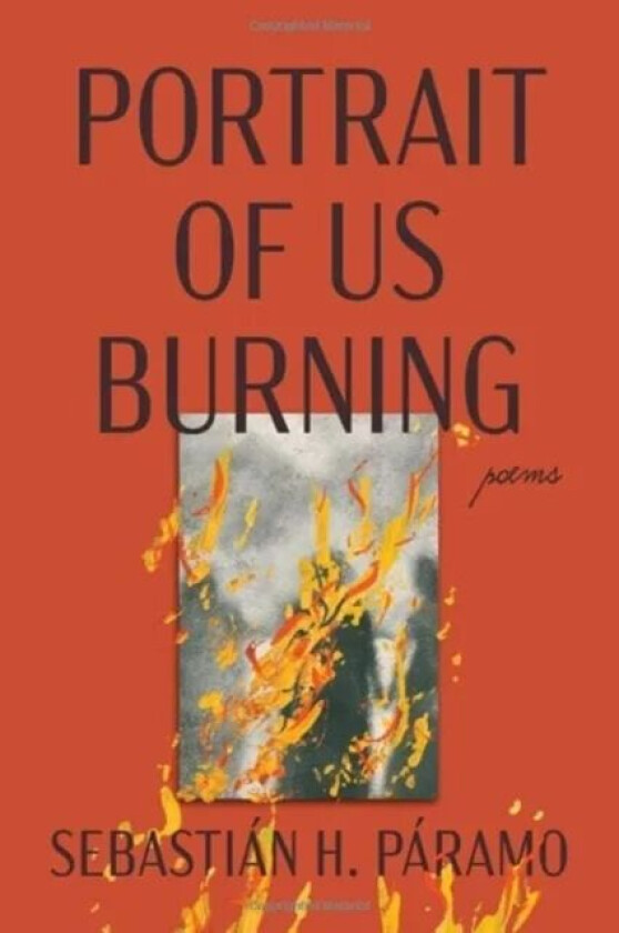 Portrait of Us Burning av Sebastian H Paramo