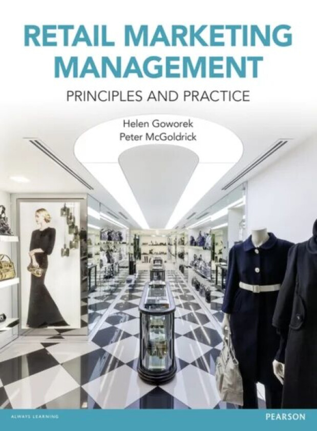 Retail Marketing Management av Helen Goworek, Peter McGoldrick