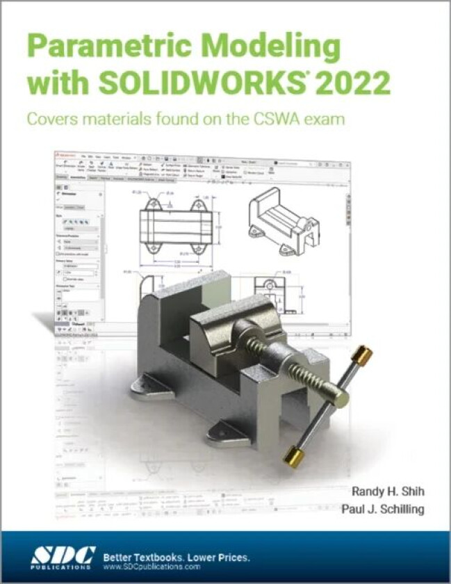 Parametric Modeling with SOLIDWORKS 2022 av Randy H. Shih, Paul J. Schilling