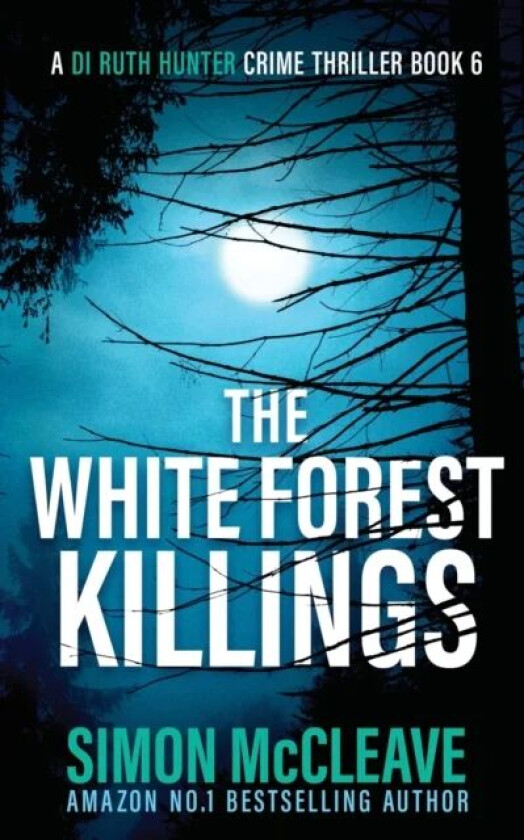 The White Forest Killings av Simon McCleave