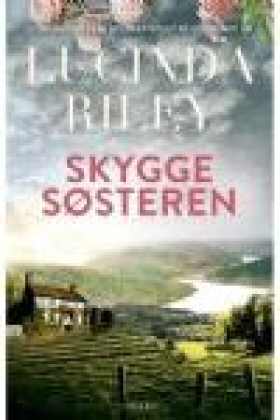 Skyggesøsteren - new look Lucinda Riley Språk: Dansk