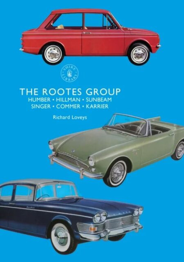 The Rootes Group av Richard Loveys
