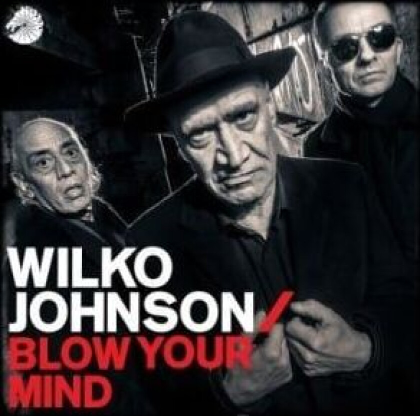 Wilko Johnson : Blow Your Mind CD