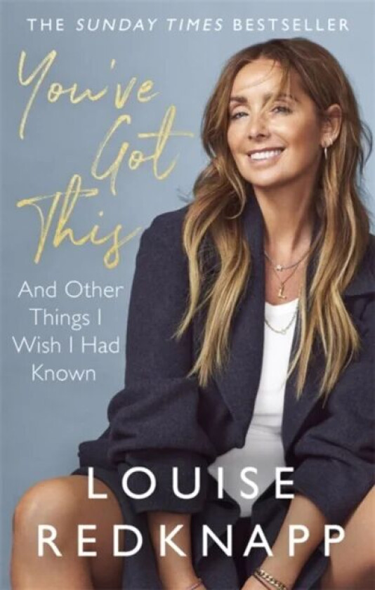 You've Got This av Louise Redknapp