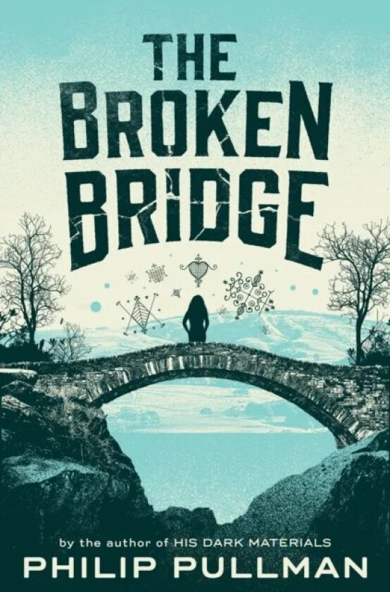 The Broken Bridge av Philip Pullman