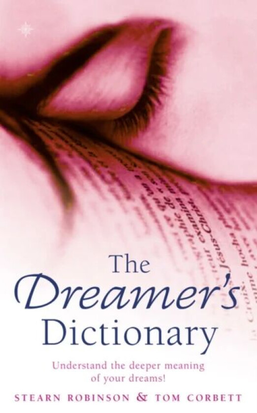 The Dreamer's Dictionary av Stearn Robinson, Tom Corbett