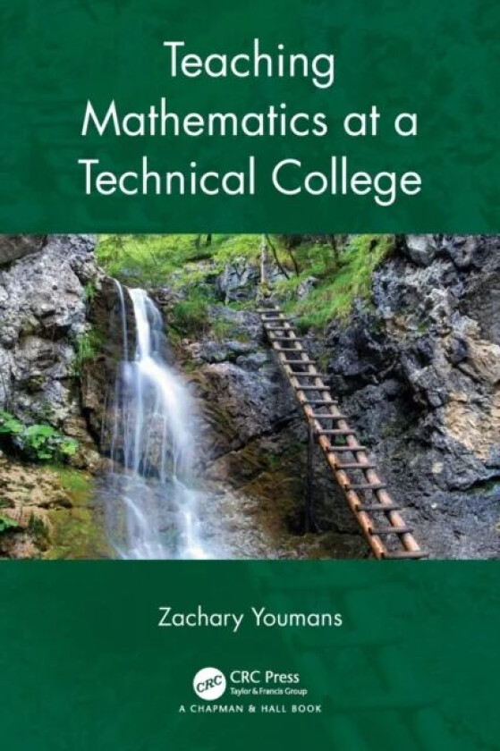 Teaching Mathematics at a Technical College av Zachary (Central Georgia Technical College) Youmans