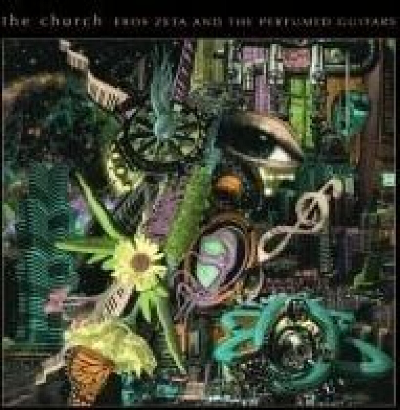 Church The - Eros Zeta & Perfumed Guitars The (V