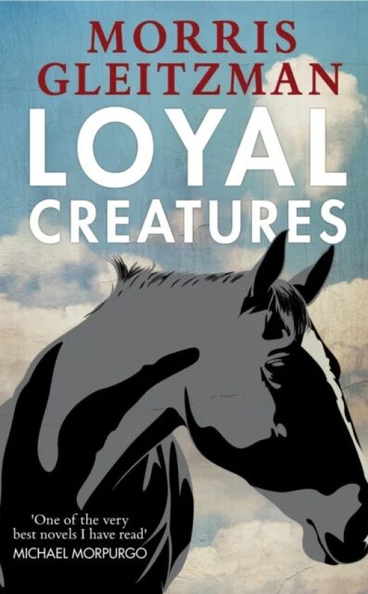 Loyal Creatures av Morris Gleitzman
