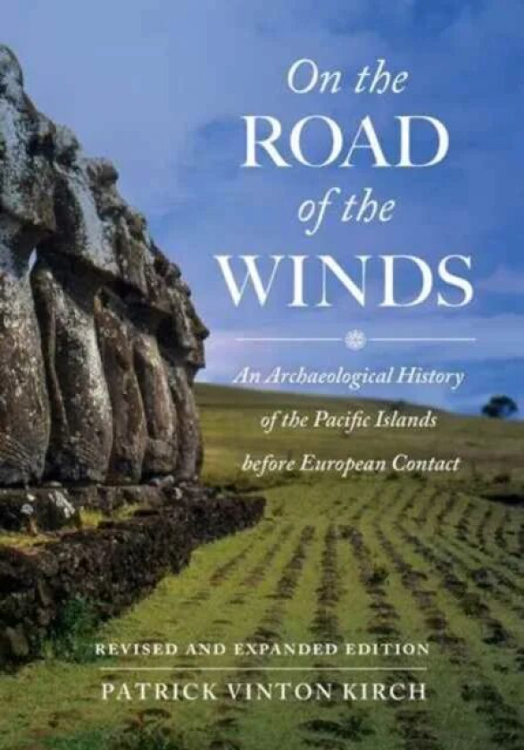 On the Road of the Winds av Patrick Vinton Kirch