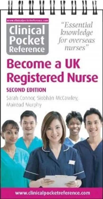 Clinical Pocket Reference Become a UK Registered Nurse av Sarah Connor, Siobhan McCawley