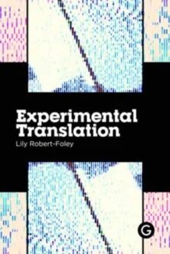 Experimental Translation av Lily Robert-Foley