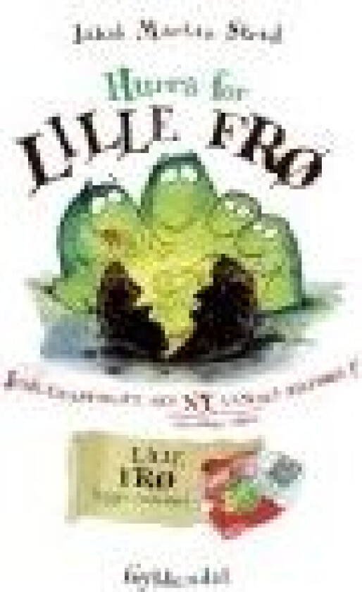 Hurra for Lille Frø Jakob Martin Strid Språk: Dansk