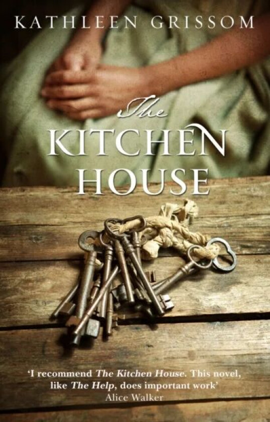 The Kitchen House av Kathleen Grissom