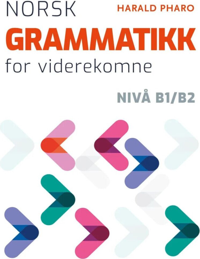 Norsk grammatikk for viderekomne av Harald Pharo