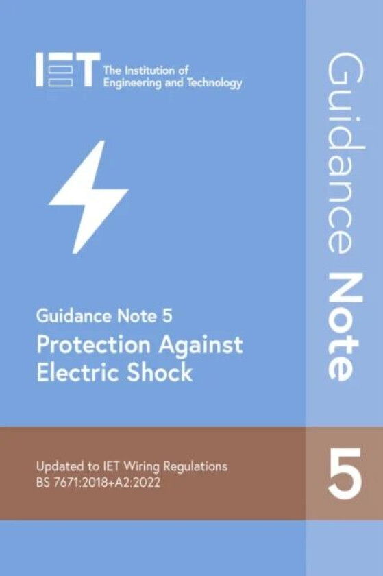 Guidance Note 5: Protection Against Electric Shock av The Institution of Engineering and Technology