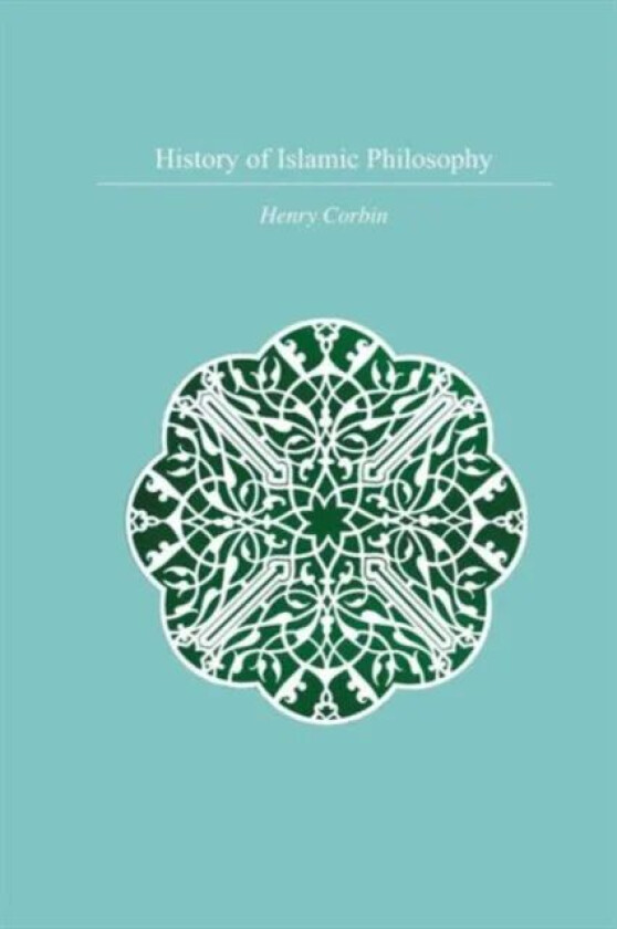 History Of Islamic Philosophy av Henry Corbin