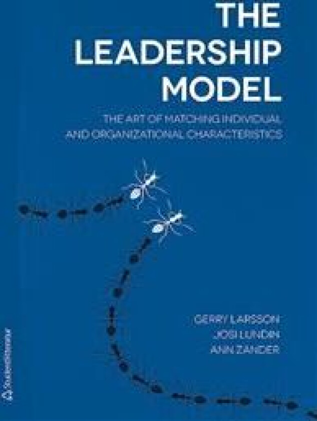 The leadership model : the art of matching individual and organizational characteristics