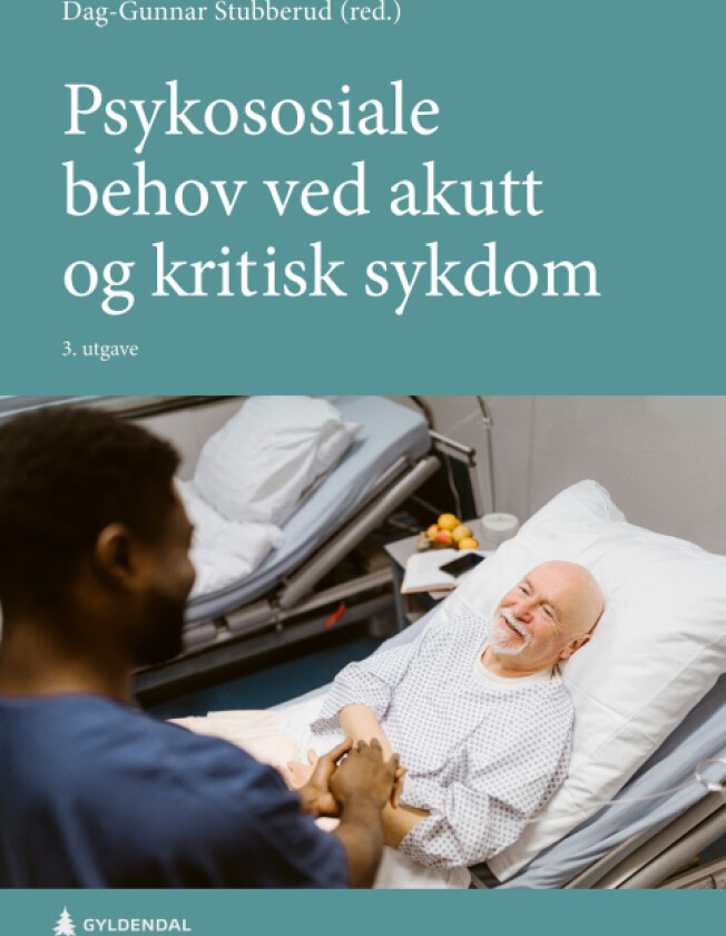 Psykososiale behov ved akutt og kritisk sykdom