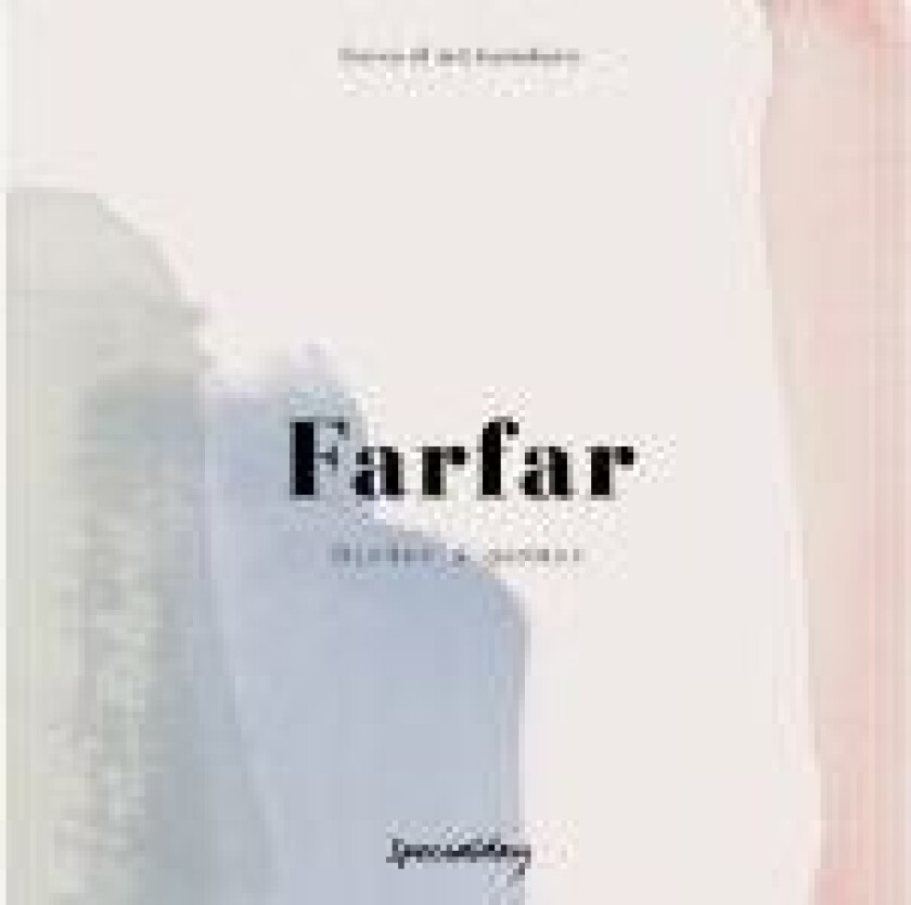 Farfar - minder og gemmer Specialday Språk: Dansk