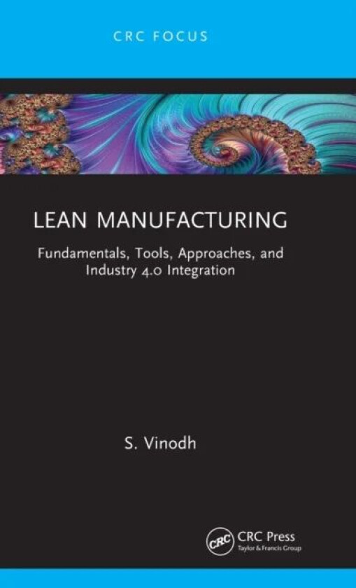 Lean Manufacturing av S. (National Institute of Technology India) Vinodh