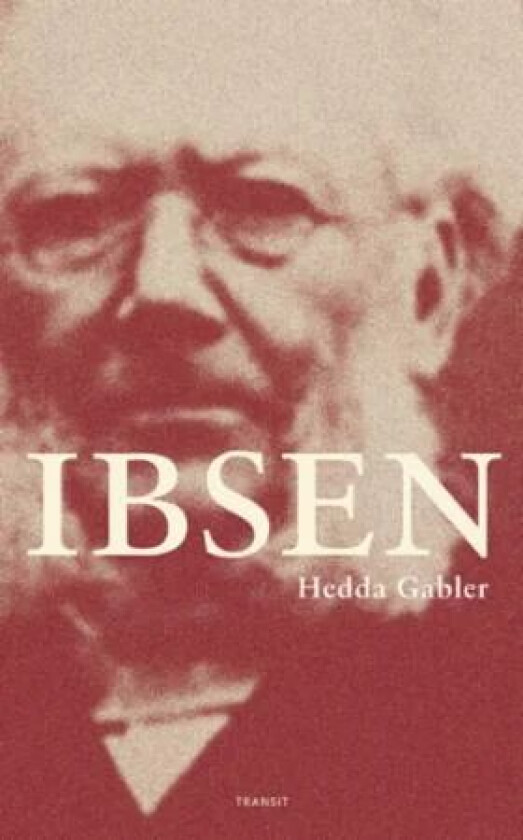 Hedda Gabler av Henrik Ibsen