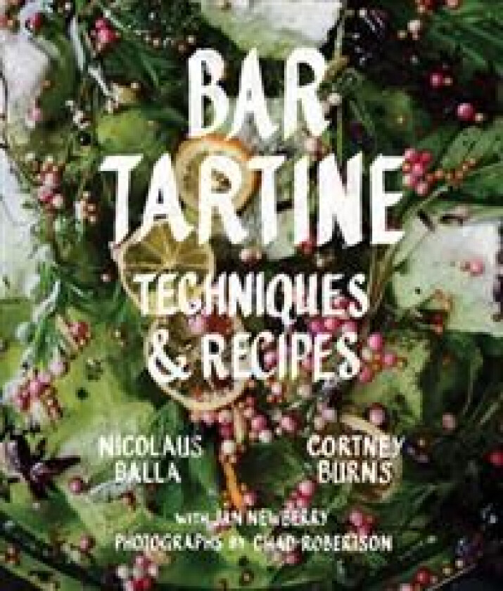 Bar Tartine av Cortney Burns, Nick Balla