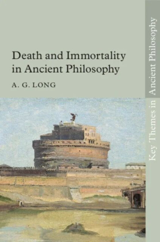 Death and Immortality in Ancient Philosophy av A. G. (University of St Andrews Scotland) Long