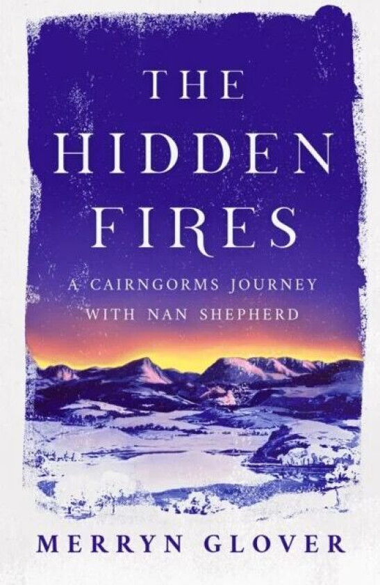 The Hidden Fires av Merryn Glover
