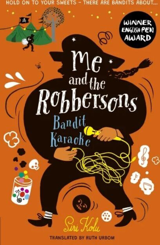 Me and the Robbersons: Bandit Karaoke av Siri Kolu