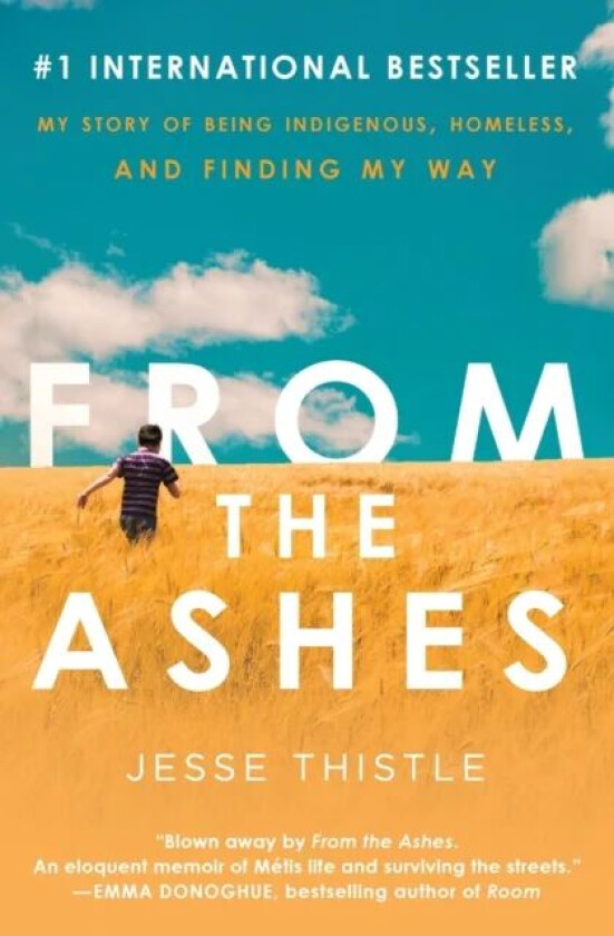 From the Ashes av Jesse Thistle
