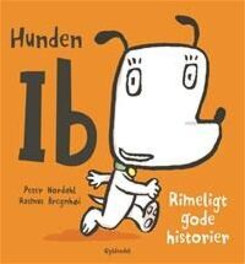 Hunden Ib. Rimeligt gode historier Peter Nordahl Rasmus Bregnhøi Språk: Dansk