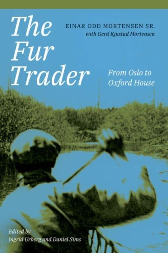 The Fur Trader av Einar Odd Sr. Mortensen