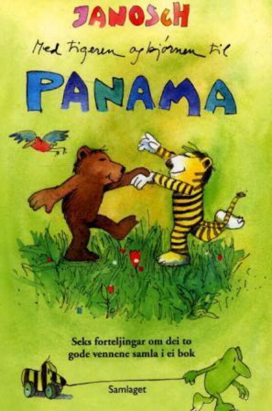 Med tigeren og bjørnen til Panama av Janosch
