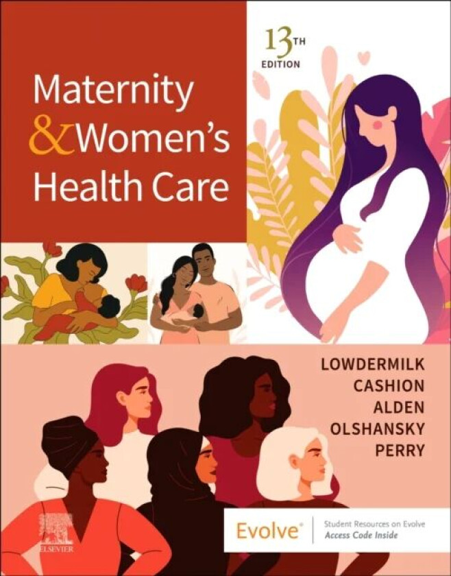 Maternity and Women's Health Care av Deitra Leonard (Clinical Professor Emerita School of Nursing University of North Carolina at Chapel Hill Cha