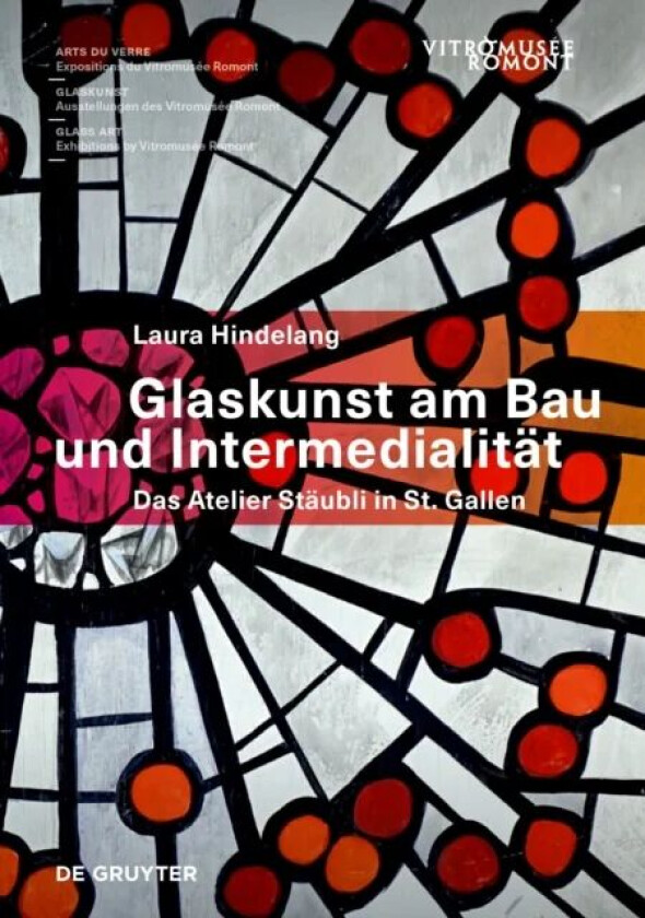 Glaskunst am Bau und Intermedialitat av Laura Hindelang