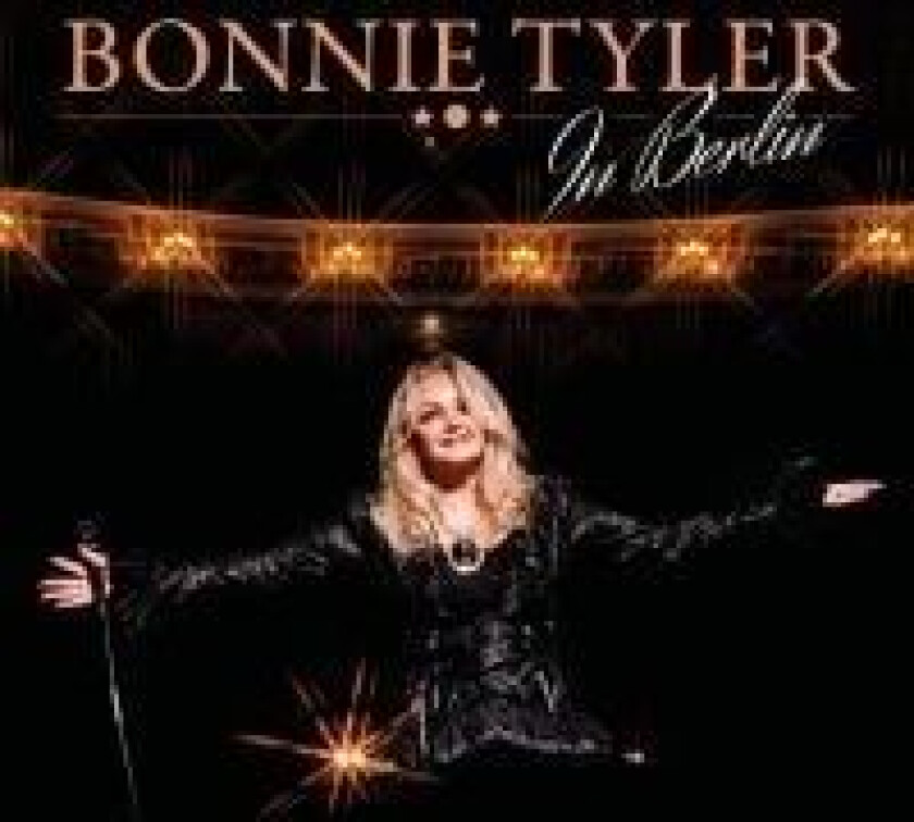Bonnie Tyler - In Berlin