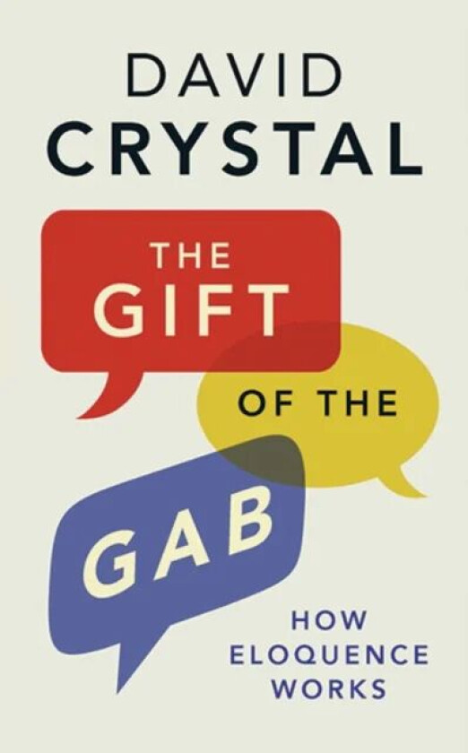 The Gift of the Gab av David Crystal