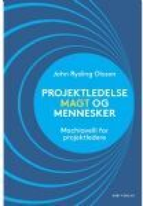 Projektledelse, magt og mennesker John Ryding Olsson Språk: Dansk