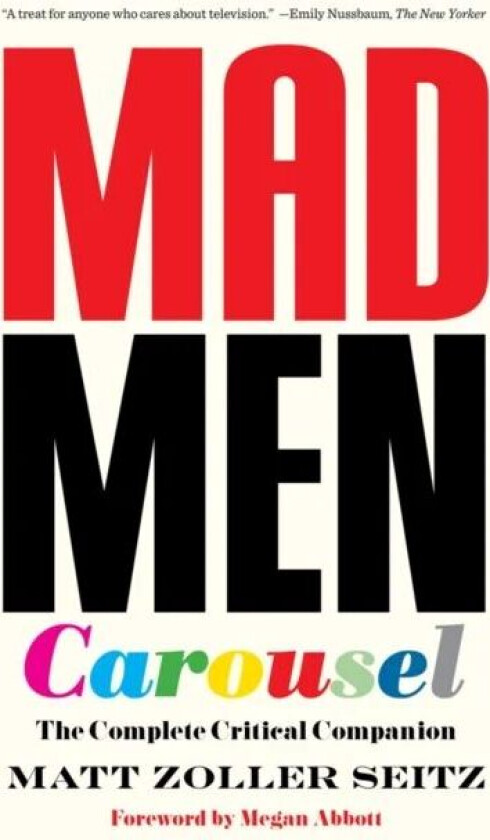 Mad Men Carousel (Paperback Edition) av Matt Zoller Seitz