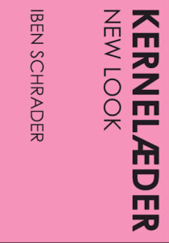Kernelæder - New Look - Bok av Iben Schrader